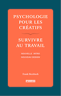 Psychologie pour les créatifs [nouvelle édition]